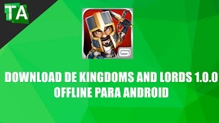 download game kingdom and lord mod apk offline